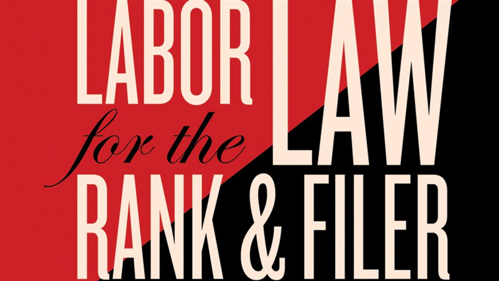 labor-law-for-the-rank-and-filer-review-pm-press