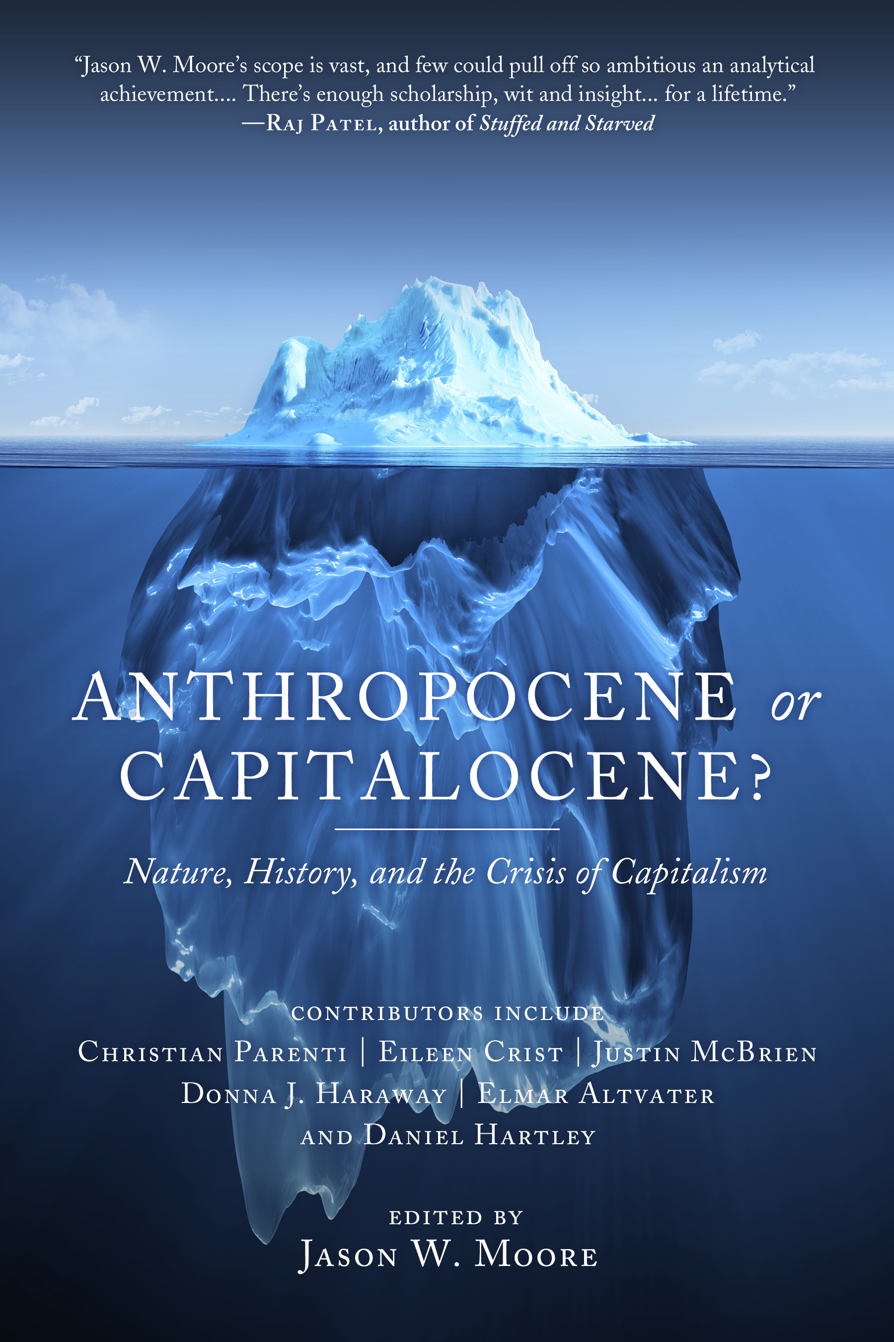 Anthropocene or Capitalocene?— A Review at Ecozoic Review - PM Press