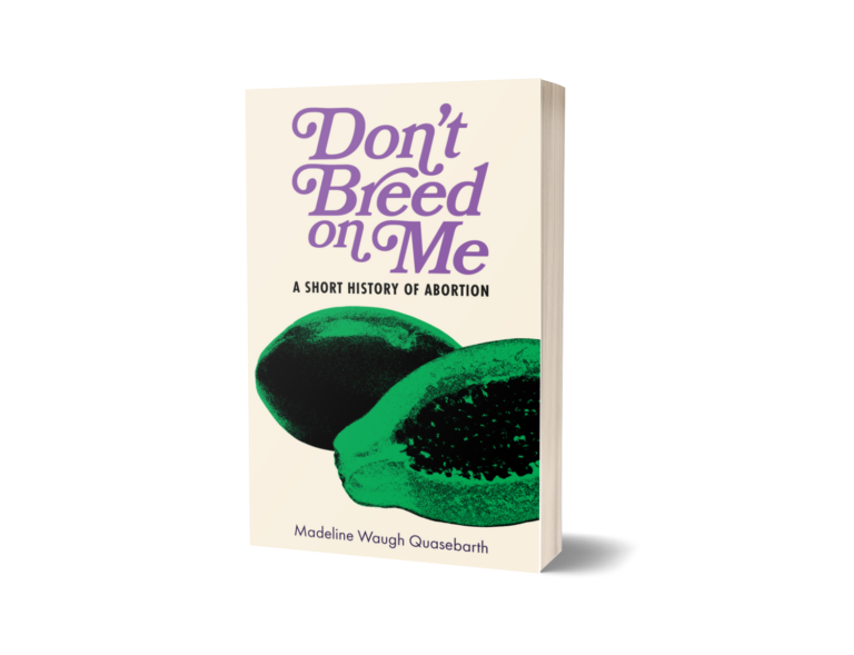 “Don’t Breed On Me” with Madeline Quasebarth and Lee Hasselbacher
